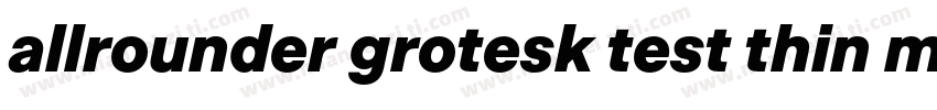 allrounder grotesk test thin mianfe字体转换